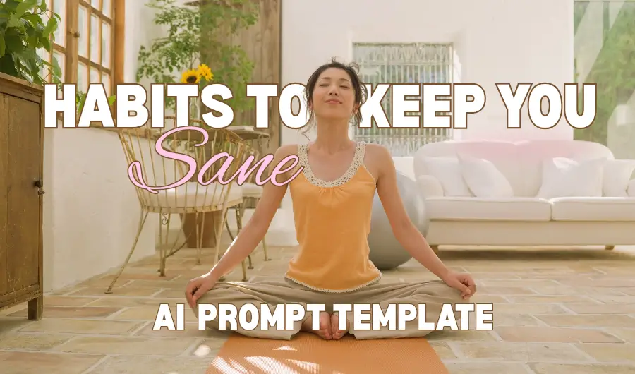 Woman doing yoga with written text of AI prompt template for habits