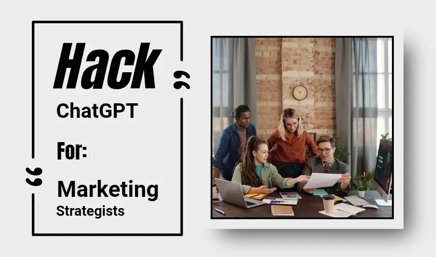 Illustration of how to use ChatGPT as a marketing strategist