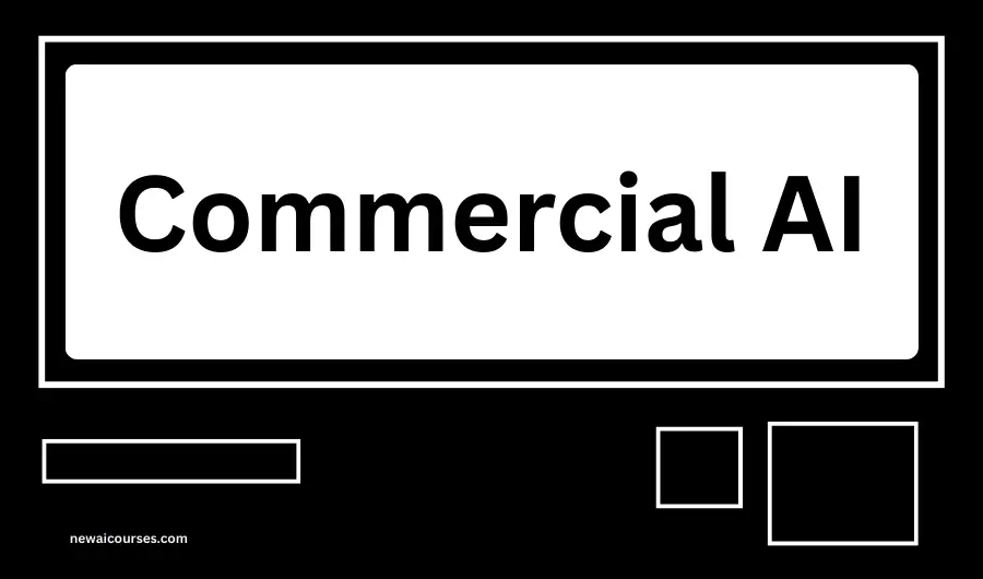 Commercial AI