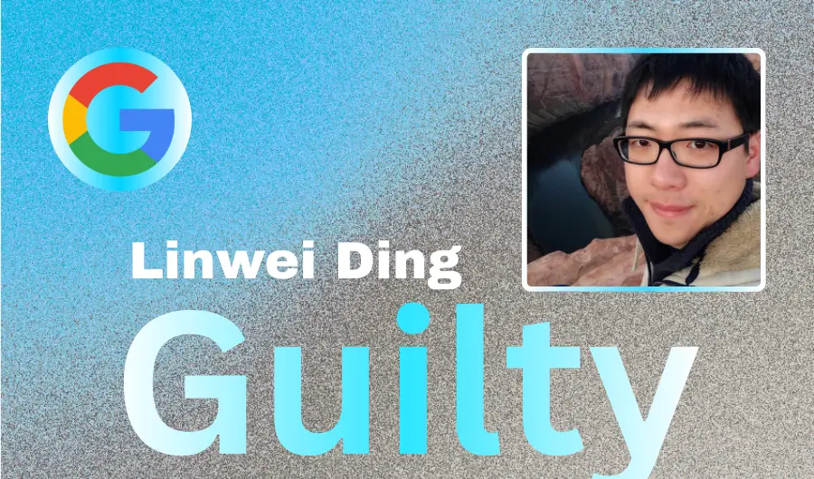 Guilty former Google engineer, Linwei Ding 